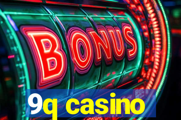 9q casino